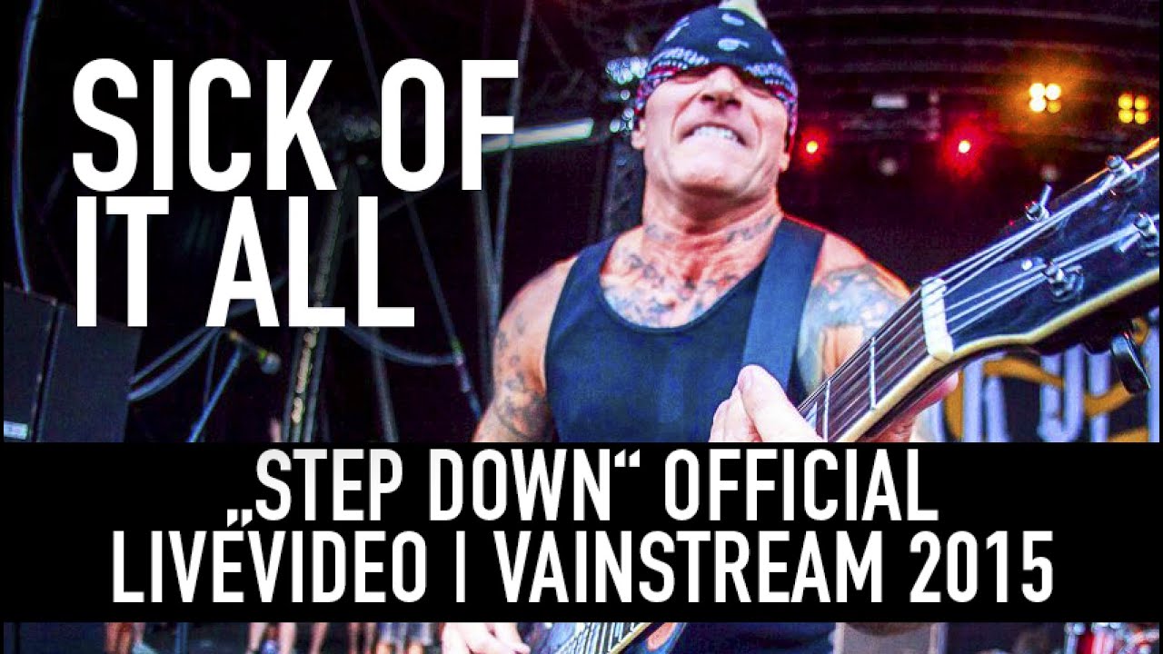 Sick of it All | Step Down | Official Livevideo Vainstream 2015 - YouTube