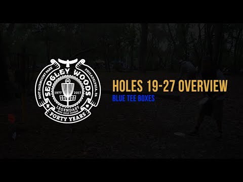 Sedgley Woods Disc Golf Course | Holes 19-27 Layout | Blue Tees | Philadelphia, PA