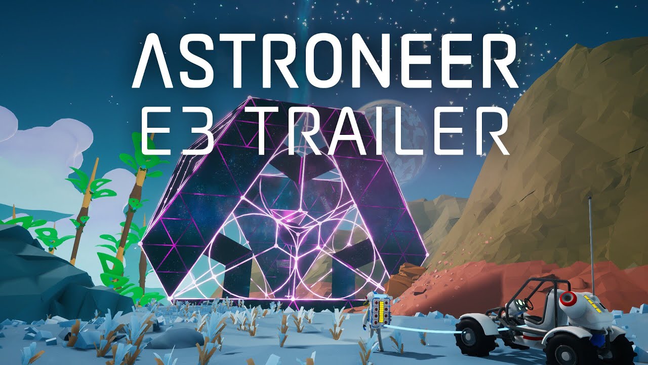 Astroneer - E3 Reveal Trailer - YouTube