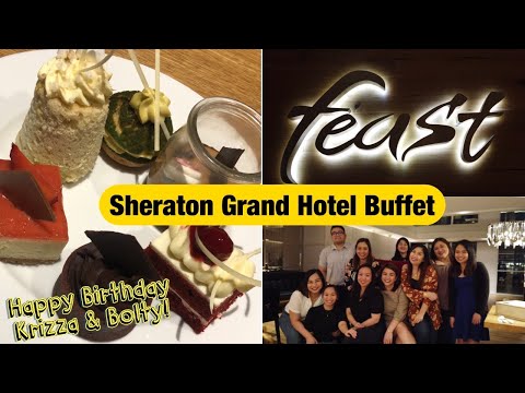 THE FEAST SHERATON GRAND HOTEL BUFFET | HAPPY BIRTHDAY KRIZZA & BOLTY [ENG SUB]