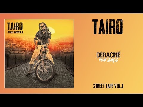 Taïro ft. Sam's - Déraciné