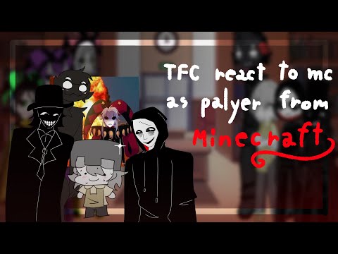 TFC react to mc as player from Minecraft || full part || x2 ||#reaction #memes #minecraft #tfc