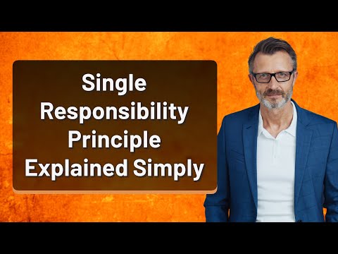 Single Responsibility Principle Explained Simply