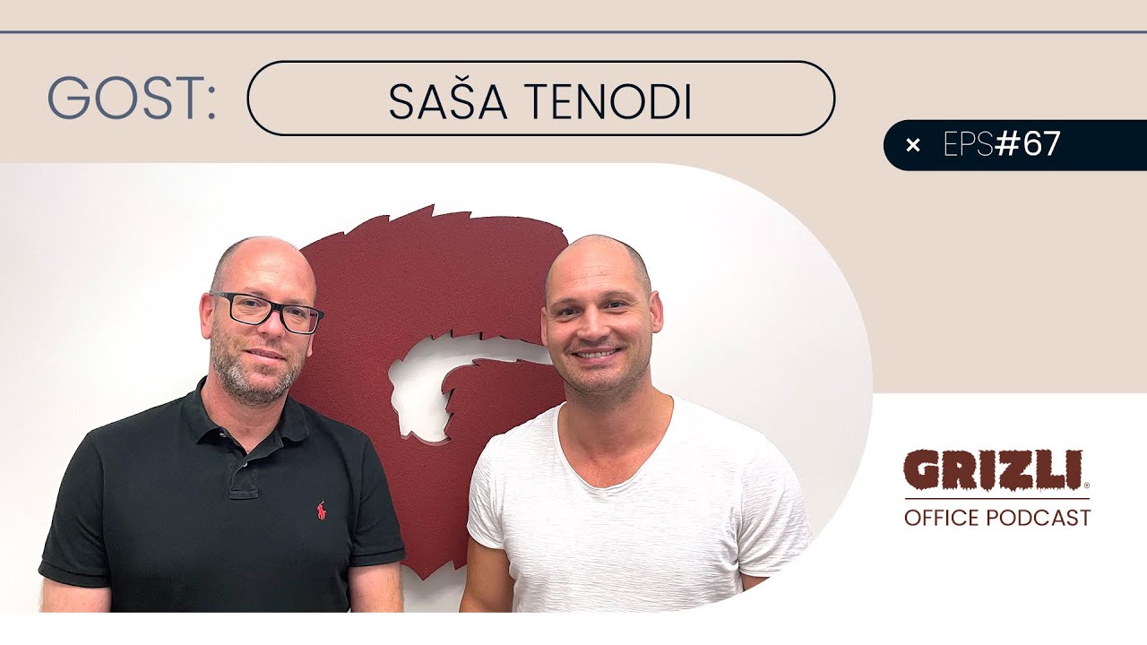 Grizli office podcast #67 - Saša Tenodi, kako smo u Hrvatsku doveli Vuka s Wall streeta