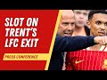 Trent Alexander Arnold WON T Start Vs Arsenal Arne Slot Explains
