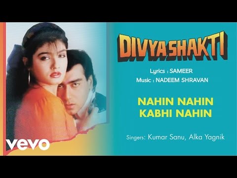 Nahin Nahin Kabhi Nahin Best Audio Song - Divyashakti|Ajay Devgn|Kumar Sanu|Alka Yagnik