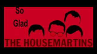The Housemartins - So Glad