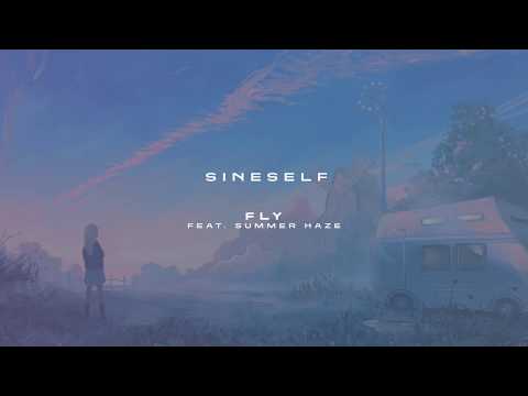 Sineself - Fly (ft. Summer Haze)