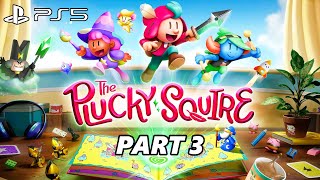 THE PLUCKY SQUIRE Gameplay Walkthrough Part 3 - PS5 - No Commentary