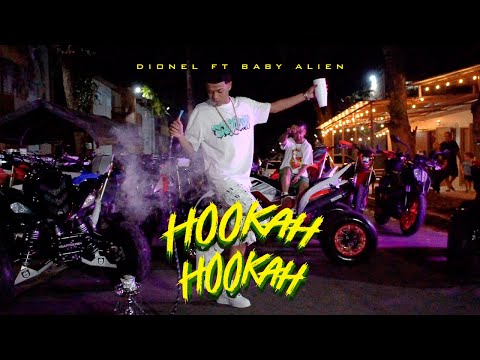 Dionel & Baby Alien - Hookah (Video Oficial)