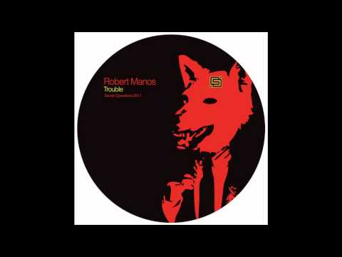 Robert Manos - Trouble