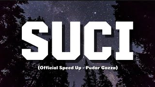 Download lagu SUCI - Pudar Gazza ( Speed Up) Original mp3