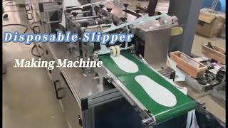 How is disposable hotel slipper made? Automatic Ultrasonic Slipper Making Machine With Packing
