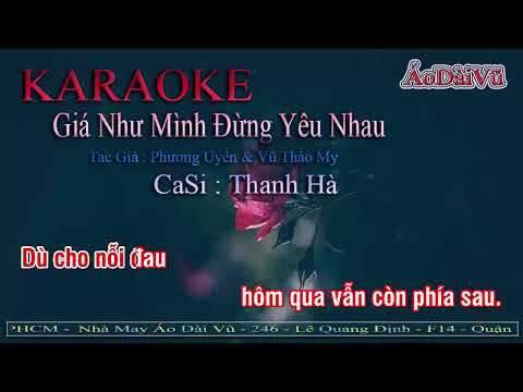 Giá Như Mình Đừng Yêu Nhau - Karaoke - Thanh Hà (E minor)