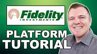Fidelity Investments Platform Tutorial