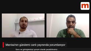 Manisa'nın gündemi Manisahaberleri.com canlı yayınında yorumlanıyor