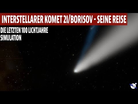 Interstellares Objekt 2I/Borisov - Seine Reise - Die letzten 100 Lichtjahre