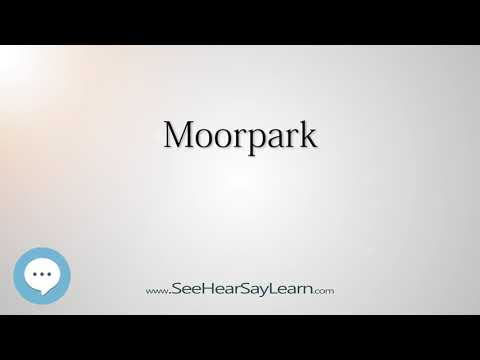 Moorpark (How to Pronounce Cities of the World)💬⭐🌍✅