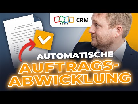 Automatische Auftragsabwicklung im Zoho CRM