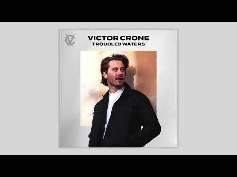 Victor Crone  - Troubled Waters