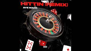 Aye Mack - HITTIN (Remix) #hittinchallenge