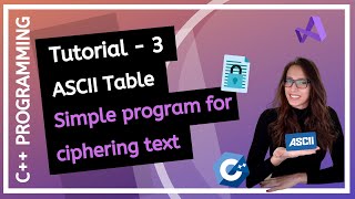 C++ FOR BEGINNERS (2020) - ASCII Table, Program for ciphering text PROGRAMMING TUTORIAL