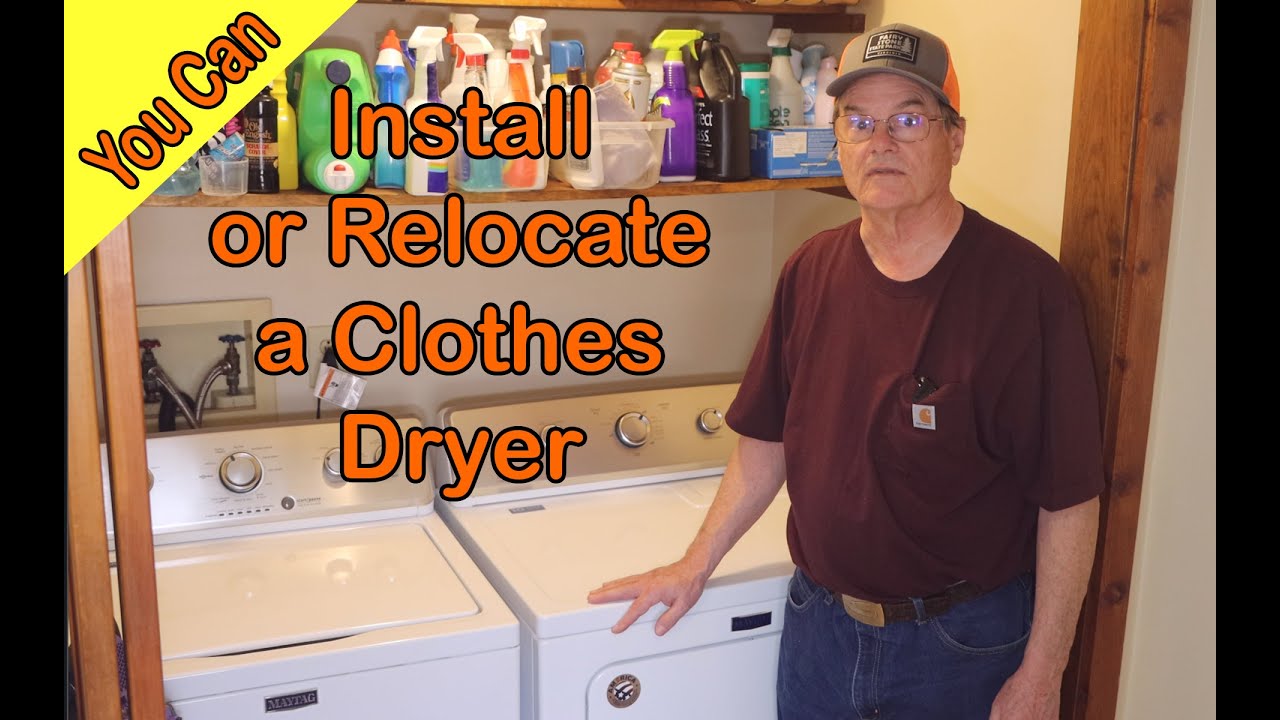 How to Relocate a Clothes Dryer