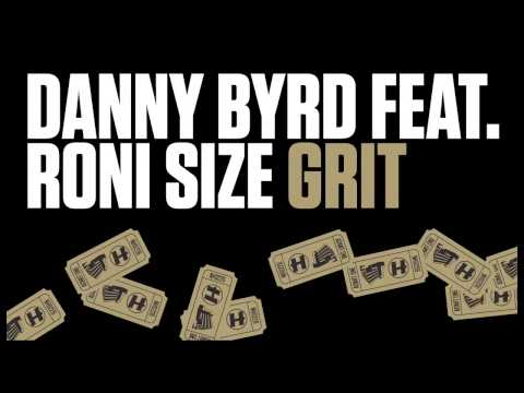 Danny Byrd feat Roni Size - Grit