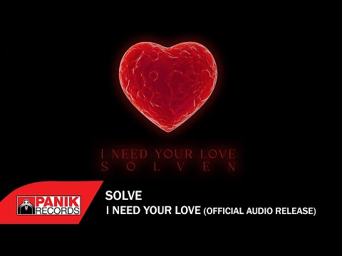 Solven - I Need Your Love - Official Audio Release