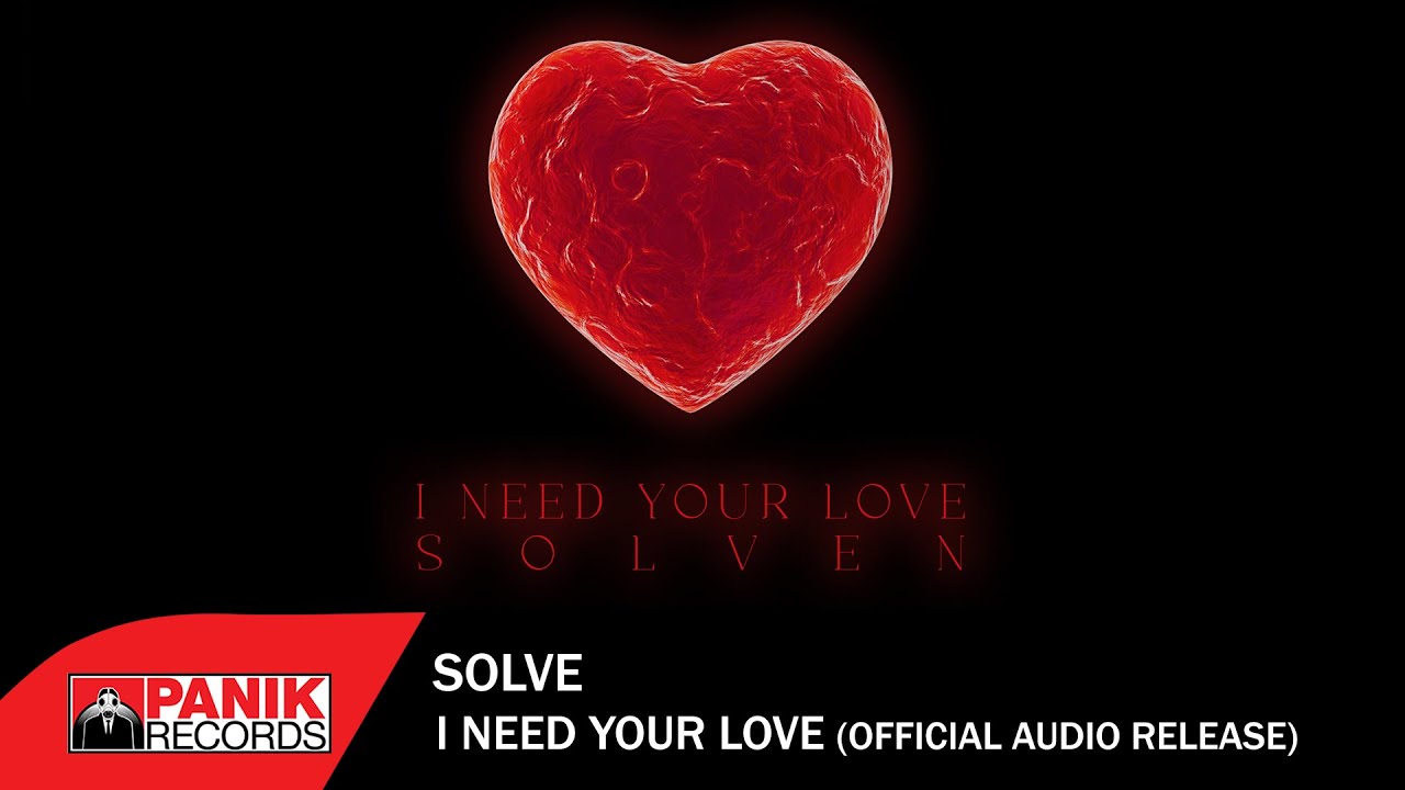 Solven - I Need Your Love
