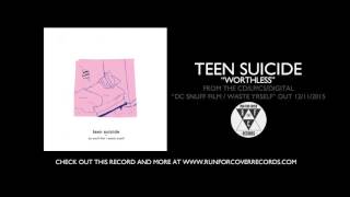 teen suicide - "worthless" (Official Audio)