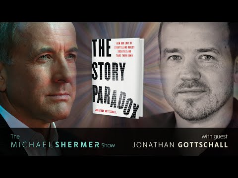 Story Paradox: How Our Love of Storytelling Builds Societies & Tears Them Down (Jonathan Gottschall)