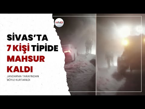 Sivas'ta jandarma ekibi tipide mahsur kalan 7 kişiyi böyle kurtardı