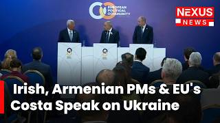 FULL PRESSER: Irish PM Martin, Armenian PM Pashinyan & EU's Costa Speak on Ukraine, Iran Wars