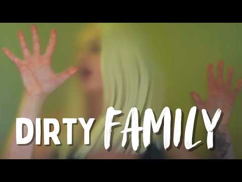 DIRTY FAMILY