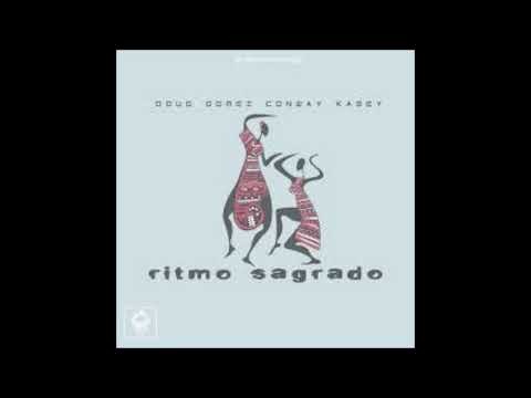 Doug Gomez & Conway Kasey - Ritmo Sagrado (Tambores Mix) [Merecumbe Recordings]