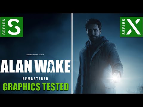 Alan Wake Remastered - Tech Review | Xbox Series X vs S Tested | Graphics Comparison | 4K |