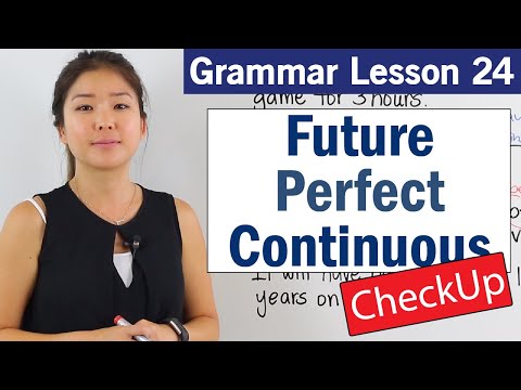 Practice Future Perfect Continuous Tense | Basic English Grammar Course