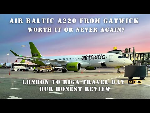 London Gatwick to Riga Travel Day ✈  Is flying the airBaltic Airbus A220 Really Worth It?