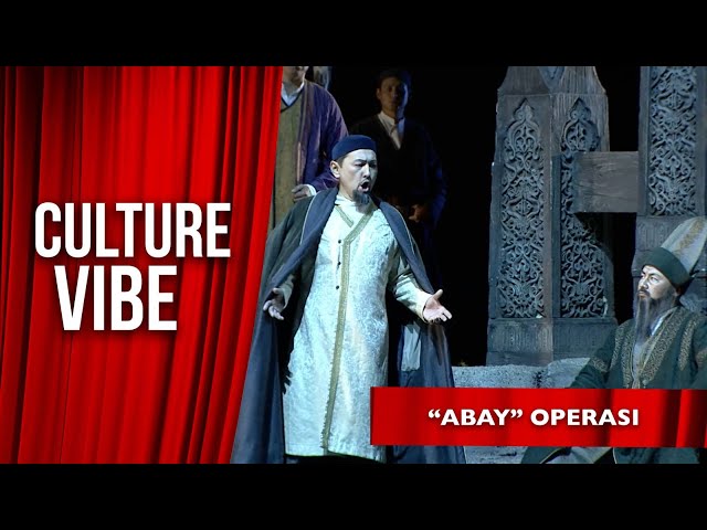 «Abay» Operası: Kazakistan’ın kültürel mirası