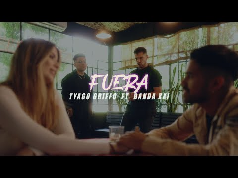Tyago Griffo ft. Banda XXI - FUERA (Video Oficial)