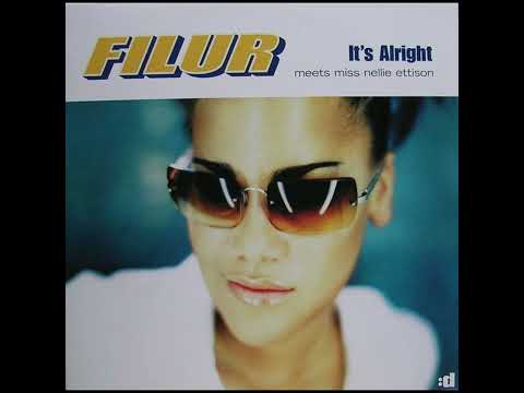 Filur Meets Miss Nellie Ettison - It's Alright (Bandits Flight Dub)