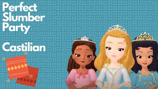 Sofia the First - Perfect Slumber Party {Castilian}