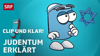 Judentum: Weltreligion erklärt | SRF Kids – Clip und klar! | Für Kinder erklärt