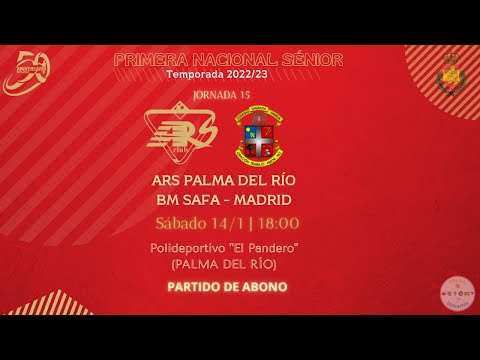 J. 15 - Primera Nacional. ARS Naranjas Palma del Río - BM Safa - Madrid