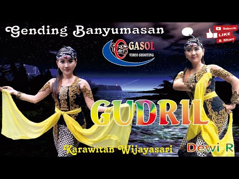 GENDING BANYUMASAN GUDRIL PENARI DEWI