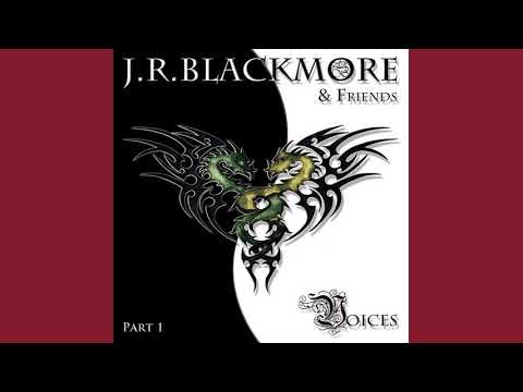 J.R. Blackmore & Friends (feat. Oliver Hartmann, Dave Esser...) - Voices, Part I (2011) (Full Album)