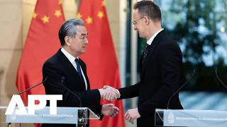 Hungary Hails China Ties as Szijjarto Hosts Wang Yi in Budapest Talks | APT