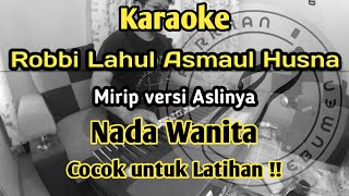Download lagu Robbi Lahul Asmaul Husna (ربّي له الاسماءالحسنى) - Karaoke Lirik Nada Wanita El Farkhan Kebumen mp3