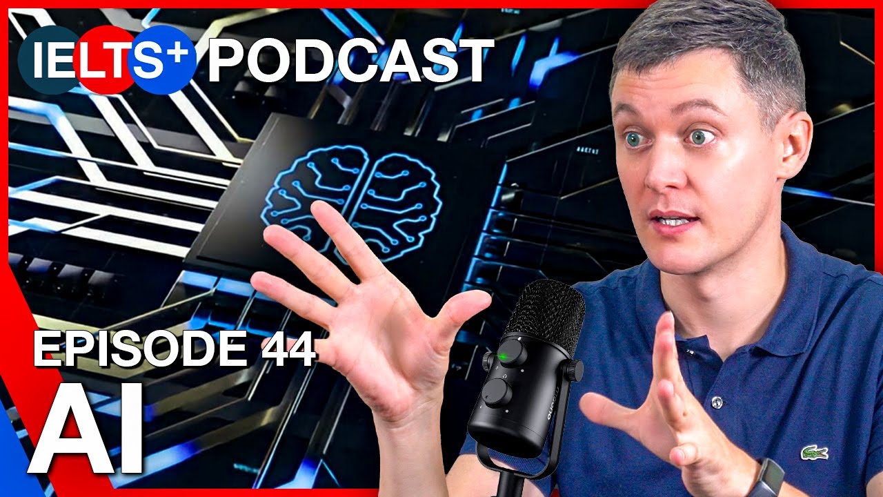IELTS English Podcast - Speaking Topic: AI